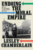 Undoing the Moral Empire: Moral Philosophy in Post-War Britain