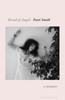 Bread of Angels: from the National Book Award-winning author of Just Kids