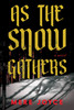 As the Snow Gathers