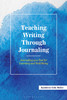 Teaching Writing Through Journaling: Journaling as a Tool for Learning and Well-Being