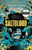 Saltblood: An epic historical fiction debut inspired by real life female pirates