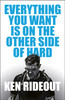 Everything You Want Is on the Other Side of Hard