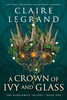 Crown of Ivy and Glass