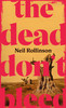 Dead Don't Bleed