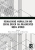 Reimagining Journalism and Social Order in a Fragmented Media World