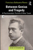 Between Genius and Tragedy