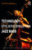 Technology and the Stylistic Evolution of the Jazz Bass