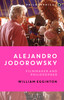 Alejandro Jodorowsky: Filmmaker and Philosopher