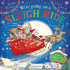 We're Going on a Sleigh Ride: A Lift-the-Flap Adventure (The Bunnies ofHoppity Hill)