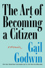 The Art of Becoming a Citizen: A Memoir