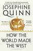 How the World Made the West: 'World history at its best' Simon Sebag Montefiore