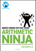 Arithmetic Ninja for Ages 8-9: Maths activities for Year 4