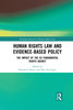 Human Rights Law and Evidence-Based Policy