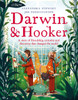 Kew: Darwin and Hooker: A story of friendship, curiosity and discovery that changed the world