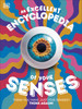 Excellent Encyclopedia of Your Senses