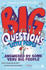 Big Questions From Little People . . . Answered By Some Very Big People