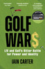Golf Wars: LIV and Golf's Bitter Battle for Power and Identity