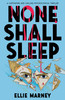 None Shall Sleep