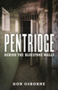Pentridge - Behind the Bluestone Walls
