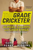 The Grade Cricketer: Alphas, Champs and Chop Kings
