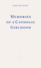 Memories of a Catholic Girlhood