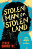 Stolen Man on Stolen Land