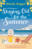 Staying Out for the Summer: An absolutely funny, feel-good, summer romance to relax with in 2024