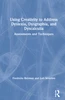Using Creativity to Address Dyslexia, Dysgraphia, and Dyscalculia
