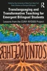 Translanguaging and Transformative Teaching for Emergent Bilingual Students