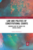 Law and Politics of Constitutional Courts