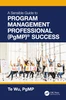 Sensible Guide to Program Management Professional (PgMP)® Success