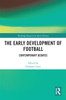 Early Development of Football
