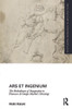 Ars et Ingenium: The Embodiment of Imagination in Francesco di Giorgio Martini's Drawings