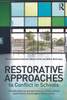 Restorative Approaches to Conflict in Schools