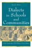 Dialects in Schools and Communities