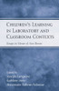 Children's Learning in Laboratory and Classroom Contexts