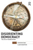 Disorienting Democracy