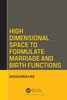 High Dimensional Space to Formulate Marriage and Birth Functions