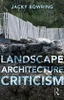 Landscape Architecture Criticism