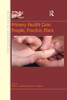 Primary Health Care: People, Practice, Place