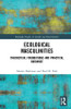 Ecological Masculinities