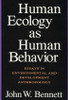 Human Ecology as Human Behavior