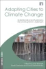Adapting Cities to Climate Change