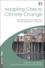 Adapting Cities to Climate Change