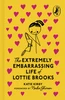 Extremely Embarrassing Life of Lottie Brooks