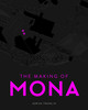 Making of MONA