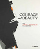 Courage and Beauty: The James C Sourris AM Collection