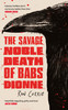 Savage, Noble Death of Babs Dionne