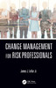 Change Management for Risk Professionals