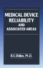 Medical Device Reliability and Associated Areas